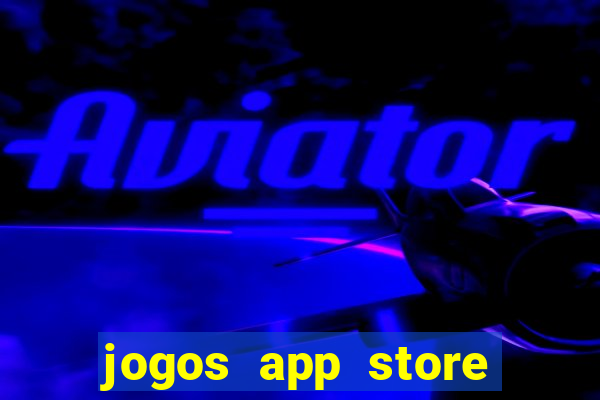 jogos app store para ganhar dinheiro